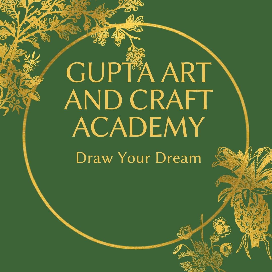 GUPTA ART AND CRAFT ACADEMY 